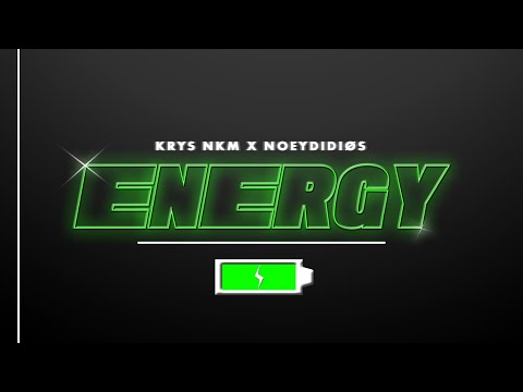 Krys NKM & NoeyDidios - Energy