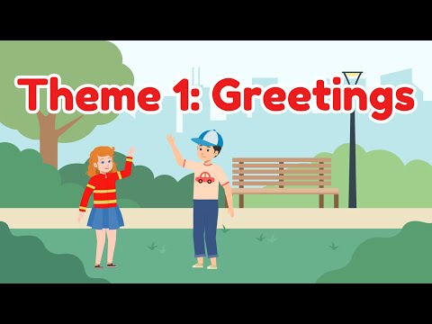 Theme 1: Greetings | Learn Hello, Goodbye and Good Night | Greetings Song for Kids
