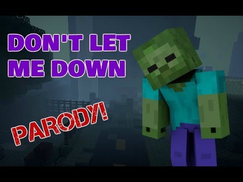 🎶DON'T LET ME DOWN🎶 MINECRAFT PARODY - THE CHAINSMOKERS