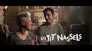 Les Tit' Nassels - En plein coeur - EPK (Officiel)