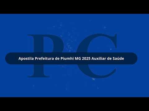Apostila Prefeitura de Piumhi MG 2025 Auxiliar de Saúde