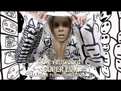 Die Antwoord - Super Evil (Fede Flores Cumbia Edit)