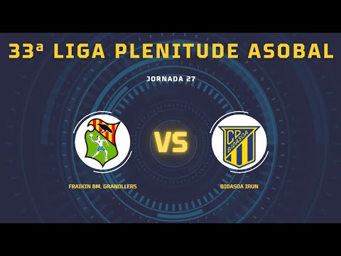 33ª Liga Plenitude ASOBAL J27: Fraikin BM. Granollers - Bidasoa Irun 35-35