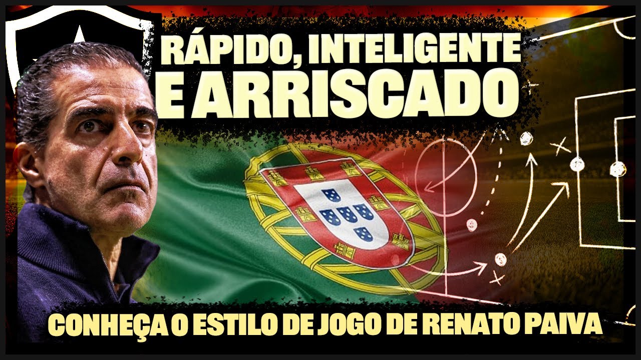 🔍CHECAMOS A CARREIRA DE RENATO PAIVA, NOVO TREINADOR DO BOTAFOGO: JOGO RÁPIDO E INTELIGENTE