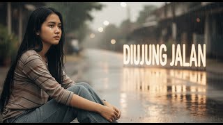 Download lagu DI UJUNG JALAN - SAMSONS | Female Cover JV MUSIC | Versi Sedih dan Menyentuh mp3 Download lagu DI UJUNG JALAN - SAMSONS | Female Cover JV MUSIC | Versi Sedih dan Menyentuh mp3