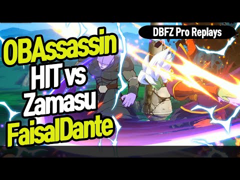 【DBFZ】 OBAssassin vs FaisalDante, HIT vs Zamasu【DBFZ Pro Replays】