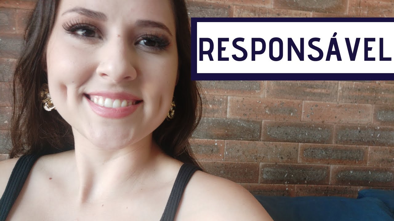 COMO SER MAIS RESPONSÁVEL ?