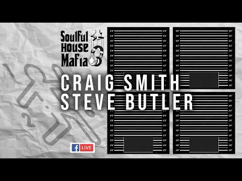 Soulful House Mafia - Craig Smith & Steve Butler