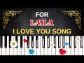 For LAILA I Love You Song I Love You Laila