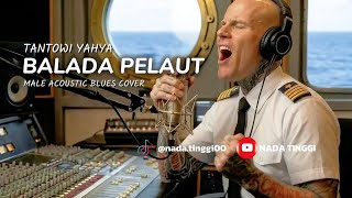 Download lagu Balada Pelaut - Tantowi Yahya - Male Acoustic Blues Cover mp3 Download lagu Balada Pelaut - Tantowi Yahya - Male Acoustic Blues Cover mp3