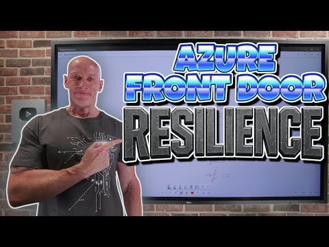 Azure Front Door Resiliency Deep Dive and Architecting for Mission Critical