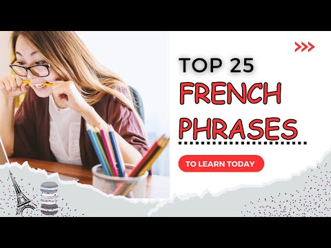 Top 25 French Phrases You Should Know