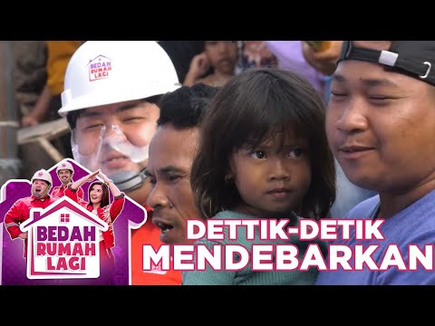 DETIK-DETIK MENDEBARKAN - BEDAH RUMAH LAGI