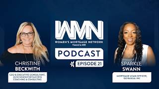 Women's Mortgage Network Podcast: Episode 21