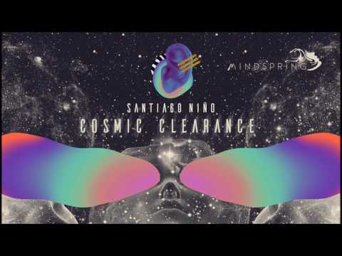 Santiago Niño - Cosmic Clearance [Full EP]