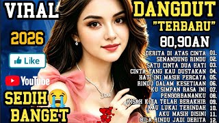 Download lagu DANGDUT TERBARU VIRAL 2026 TERSEDIH 😭PATAH HATI 💔 VIRAL TIKTOK TERBARU 2026 mp3