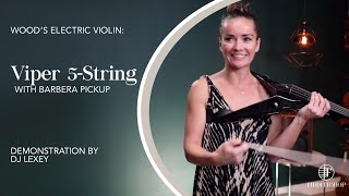 Video thumbnail for Wood Violins: Viper 5-String Electric Review with DJ Lexey by Fiddlershop