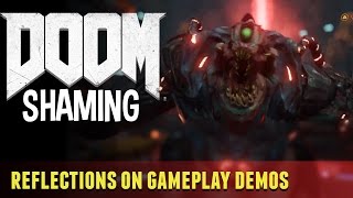 "DOOM Shaming": A Reflection on Gameplay Demos