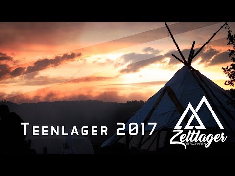 Teenlager 2017 - Zeltlager Oberschmeien