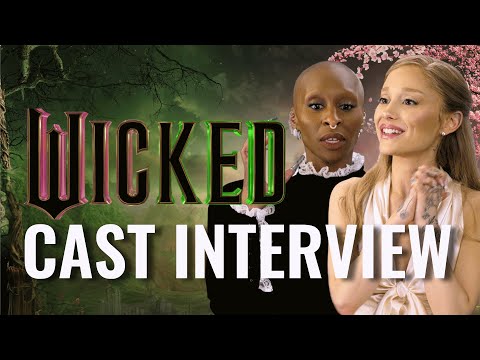 Wicked cast interview: Ariana Grande and Cynthia Erivo have a very strong bond