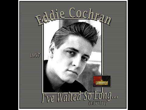Eddie Cochran - I've Waited So Long (1957 Take.11)
