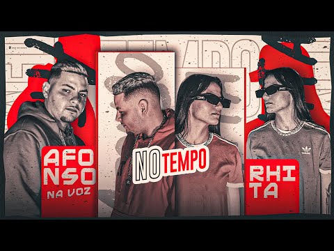 Rhita ft. Afonso na Voz - No Tempo (Clipe Oficial)