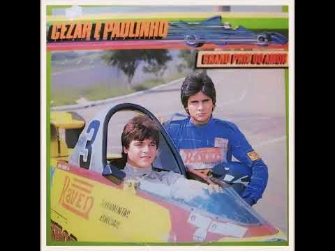 Grand Prix Do Amor - Cezar e Paulinho