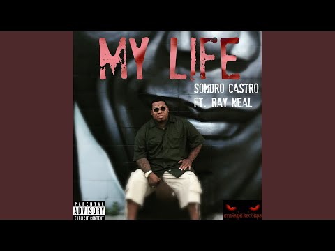 My Life (feat. Ray Neal)