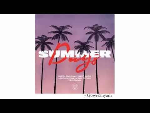 Martin Garrix Ft. Macklemore & Patrick Stump of Fall Out Boy - Summer Days (Tiësto Remix)