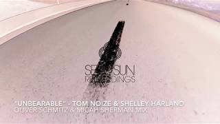 Tom Noize & Shelley Harland - UNBEARABLE (Oliver Schmitz & Micah Sherman Mix) - Lyric Video