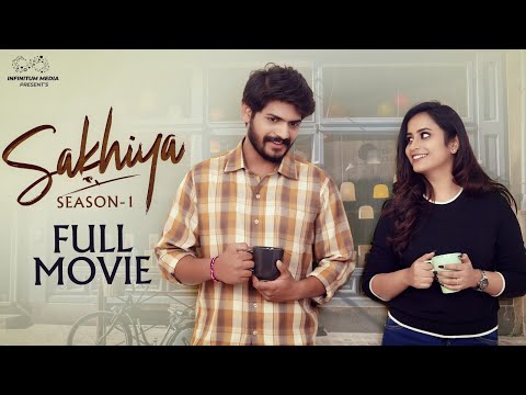 Sakhiya Season 1 Full Movie | Telugu Movies 2023 | Sheetal Gauthaman | Akhil Raj | Infinitum Media