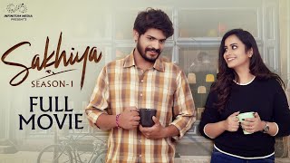 Sakhiya Season 1 Full Movie | Telugu Movies 2023 | Sheetal Gauthaman | Akhil Raj | Infinitum Media