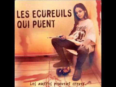 LES ÉCUREUILS QUI PUENT  - Les Autres Peuvent Crever - Full Album 2004 -