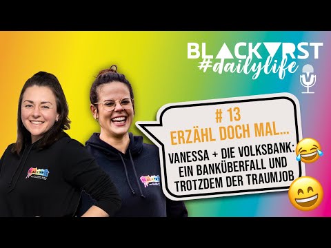 #13 Vanessa + die Volksbank: Ein Banküberfall und trotzdem der Banküberfall  - BlackVRst #dailylife