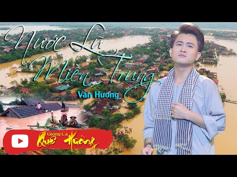 Nước lũ miền Trung - Văn Hương