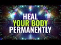 Heal Your Body Permanently Restore Body Healing Energy Heal Damaged Organs Binaural Beats