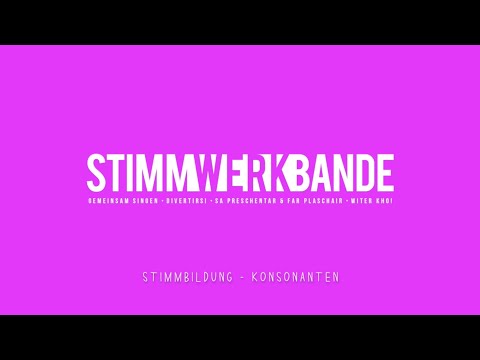 STIMMWERKBANDE - Stimmbildung, Konsonanten - 12. Dezember 2020
