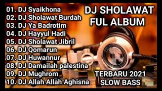 Download lagu DJ SHOLAWAT SYAIKHONA FUL ALBUM TERBARU 2021 mp3
