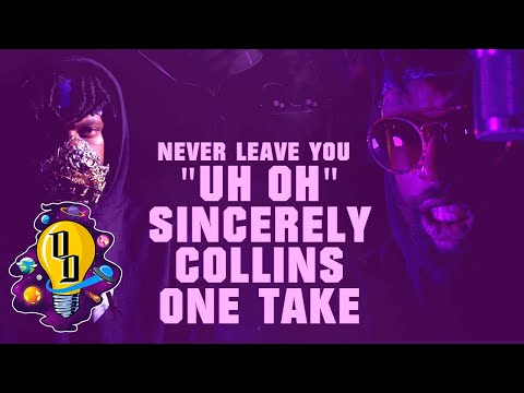 Sincerely Collins - Never Leave You (Uh Oh)  One Take