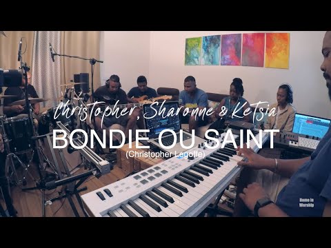 Home in Worship session with Christopher, Sharonne & Ketsia | BONDIÉ OU SAINT