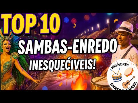 TOP 10 SAMBAS-ENREDO MAIS EMOCIONANTES DE TODOS OS TEMPOS! 🔥 Clássicos que Marcaram o Carnaval!