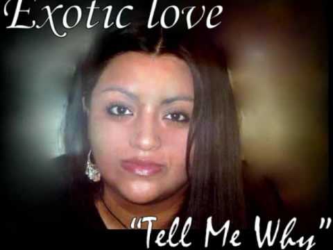 exotic love-tell me why