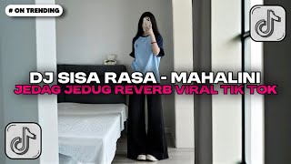 Download lagu DJ SISA RASA - MAHALINI BOOTLEG JEDAG JEDUG REVERB MENGKANE VIRAL TIKTOK 2025!!! mp3 Download lagu DJ SISA RASA - MAHALINI BOOTLEG JEDAG JEDUG REVERB MENGKANE VIRAL TIKTOK 2025!!! mp3