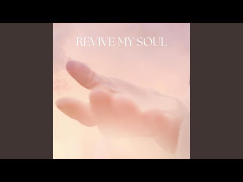 Revive My Soul