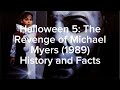 Halloween 5 The Revenge Of Michael Myers 1989 History And Facts