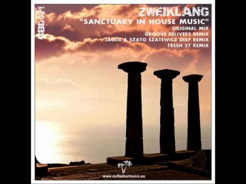 Zweiklang - Sancturay In House Music (Jackie & Szato Szatewicz aka Banana Groovz Deep Remix)