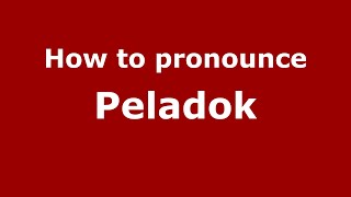 How to pronounce Peladok