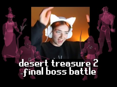 osrs desert treasure 2 final boss fight