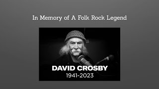 Might As Well Have A Good Time (Crosby Stills and Nash) in memory of a folk rock legend David Crosby