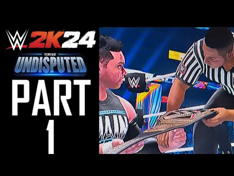 WWE 2K24 - My Rise: Undisputed - Gameplay Walkthrough - part 1 - A NEW Champion is Born!